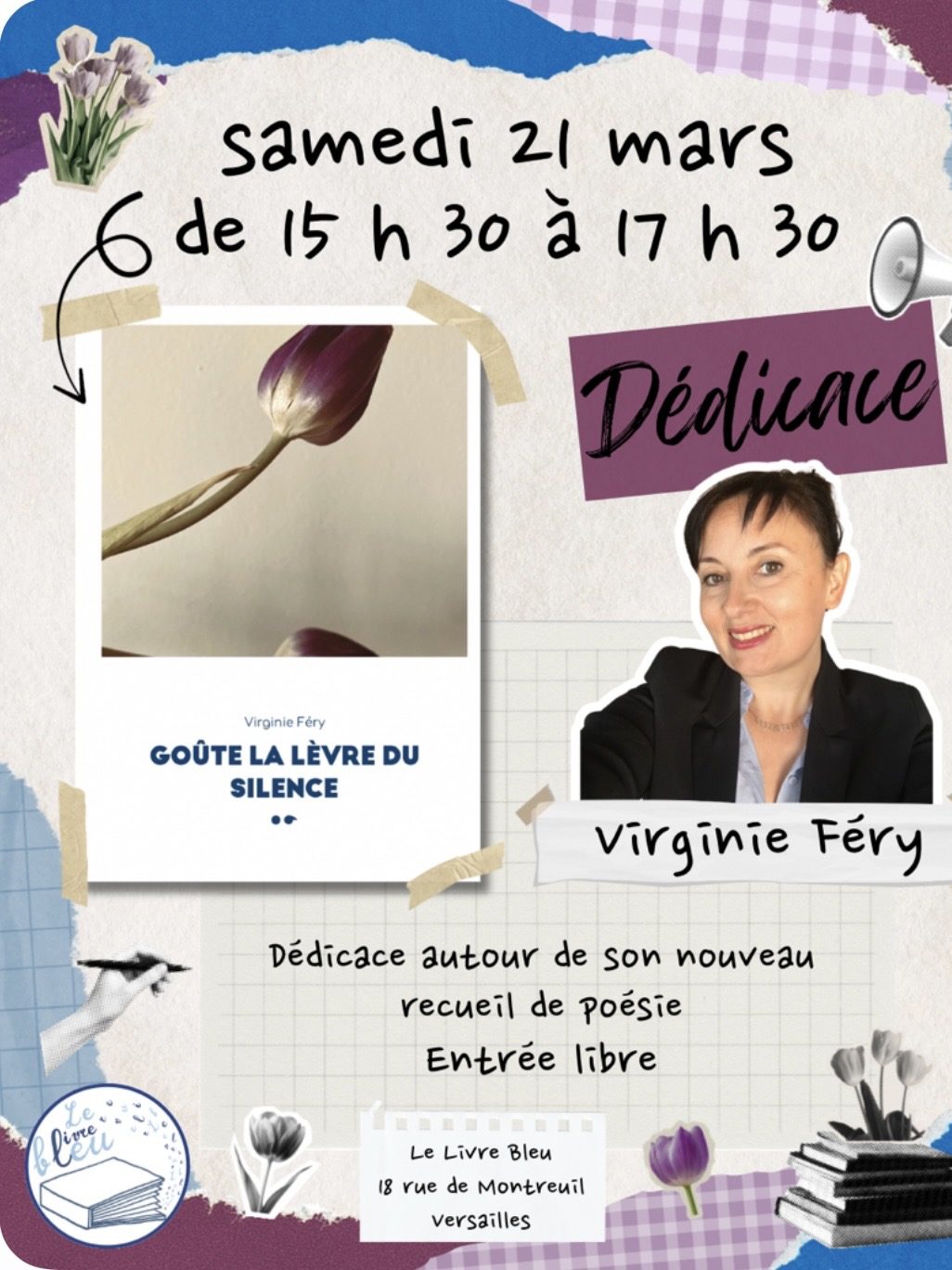 Dédicace de mon recueil de poésie « Goûte la lèvre du silence » le 21 mars de 15h30 à 17h30 à la librairie le livre bleu quartier Montreuil