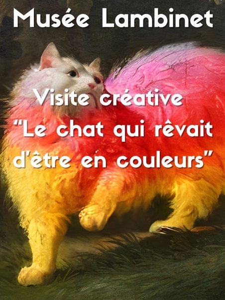 Visite créative “Le chat qui rêvait d’être en couleurs”