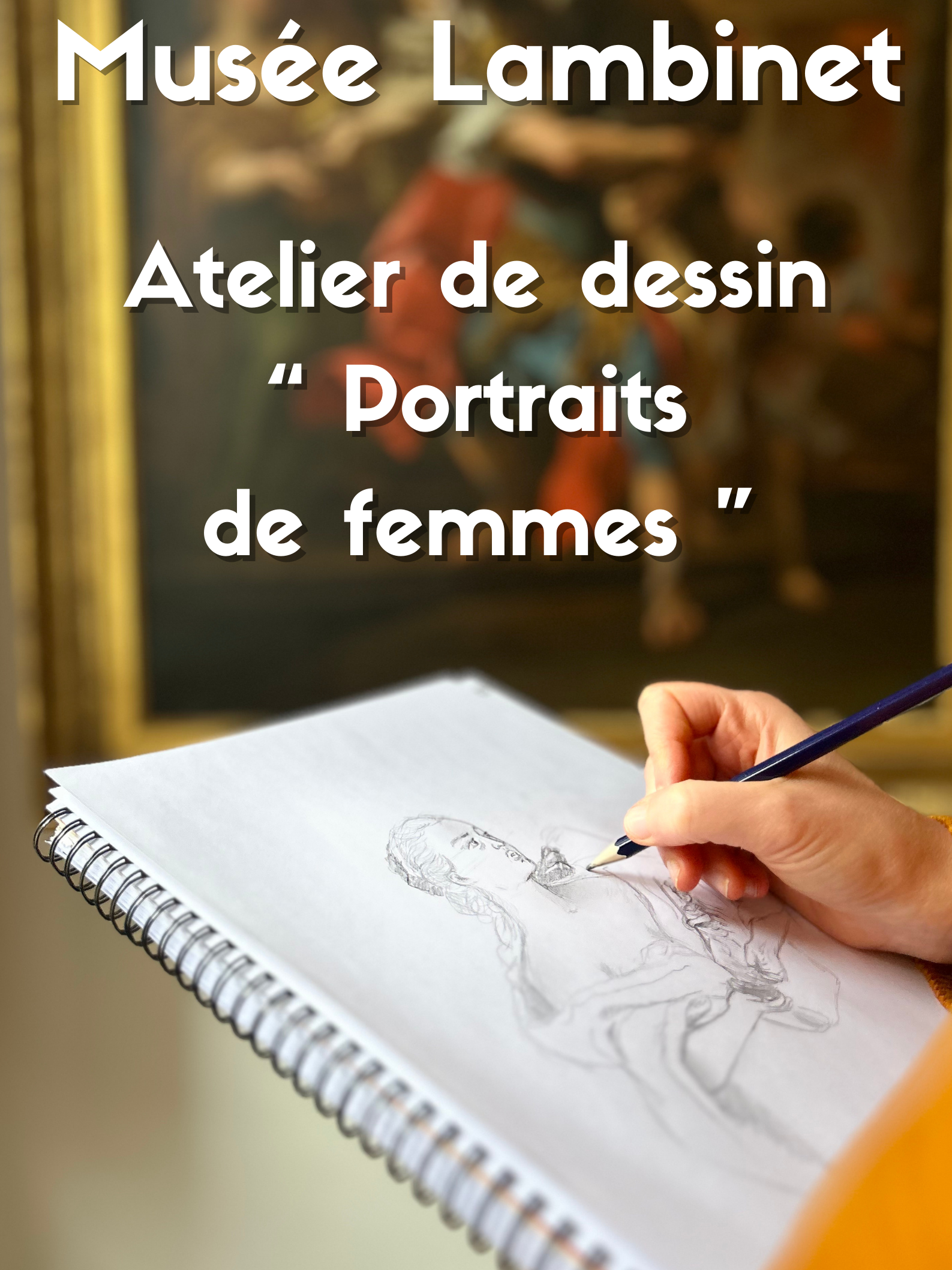 Atelier de dessin “Portraits de femmes”